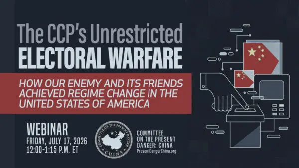 REPLAY: Webinar Examines Alleged CCP Interference in US Elections