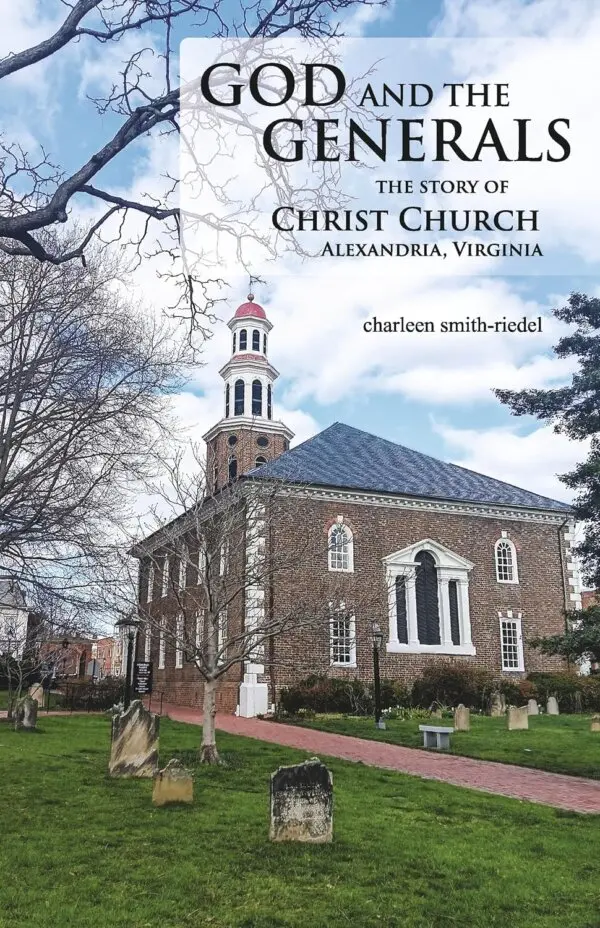 Not many places of worship can boast having had both George Washington and Robert E. Lee as members.