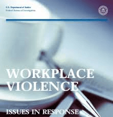 "Workplace Violence Issues in Response" guide cover, FBI Critical Incident Response Group, National Center for the Analysis of Violent Crime, FBI Academy, Quantico, Virginia. (Courtesy FBI)