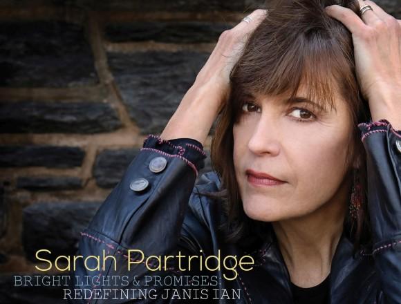 Sarah Partridge" 'Bright Lights & Promises: Redefining Janis Ian" (Sarah Partridge)
