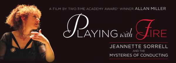 Conductor Jeannette Sorrell is featured in "Playing with Fire: Jeannette Sorrell and the Mysteries of Conducting." (Digital Global Releasing)