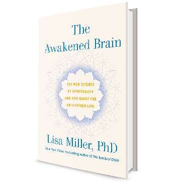 In "The Awakened Brain," Lisa Miller lays out the neuroscience of spirituality and what 20 years of research reveals about spirituality and health.