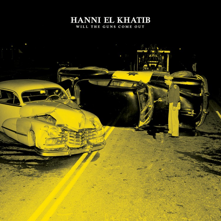 Hanni El Khatib - Will the Guns Come Out ((Innovative Leisure) )