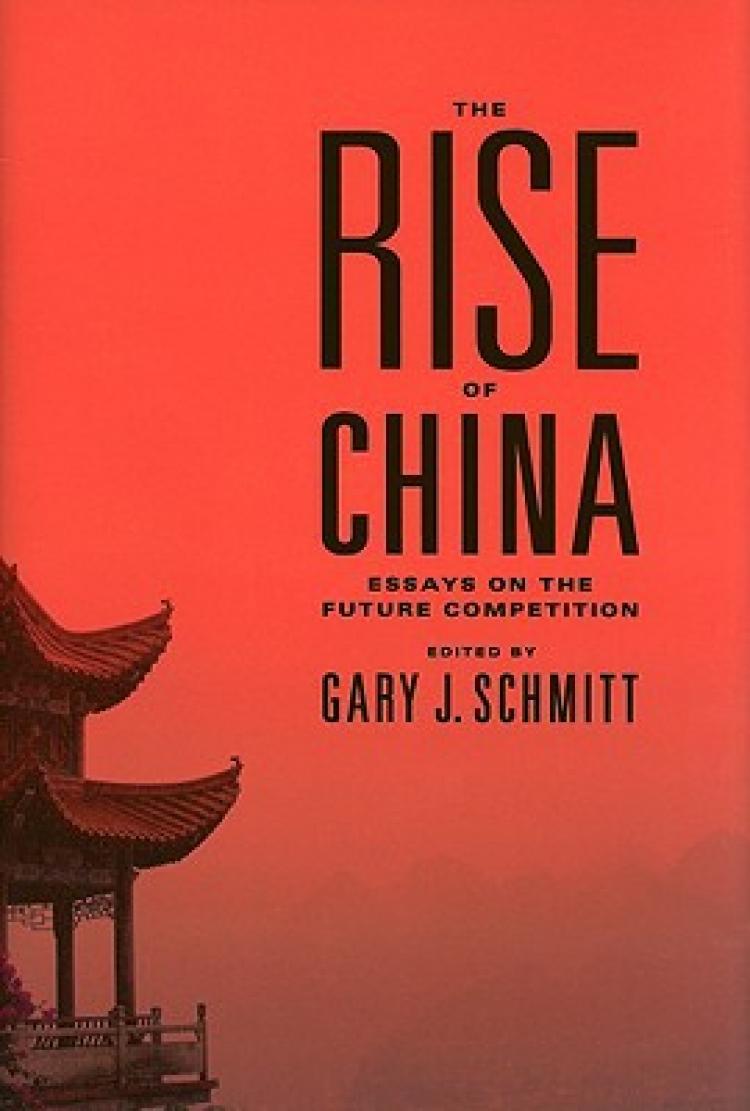 Cover of 'The Rise of China: Essays on the Future Competition,' edited by Gary J. Schmitt. (Encounter Books)