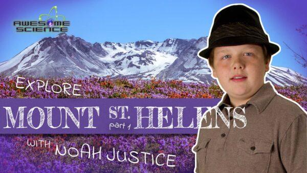 Awesome Science (Episodes 5): Explore Mount St. Helens Part1