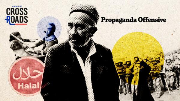 How the CCP Is Using Propaganda to Win the Muslim World