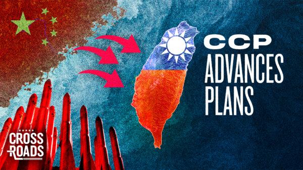 Is the CCP Trying to Start a War Over Taiwan?