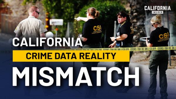California’s Crime Numbers Are Down–Here’s What They Don’t Show