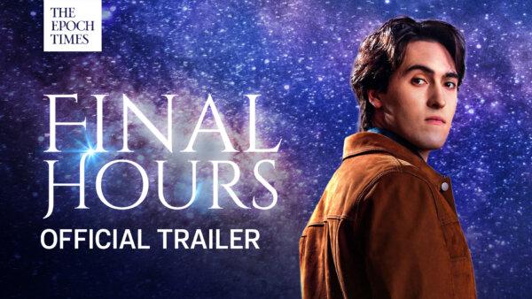 Final Hours | Official Trailer