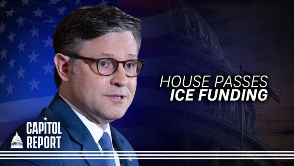 House Passes ICE, CBP Funding Through End of Trump’s Term; Trump Vows Response to Iranian Attack on US Helicopter