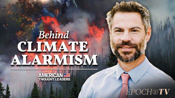 Michael Shellenberger: Reports of a Coming Climate Catastrophe Have Been Greatly Exaggerated