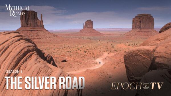 The Silver Road: Mexico to USA