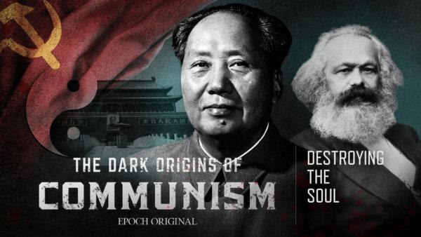 Episode 5: Destroying the Soul | The Dark Origins of Communism
