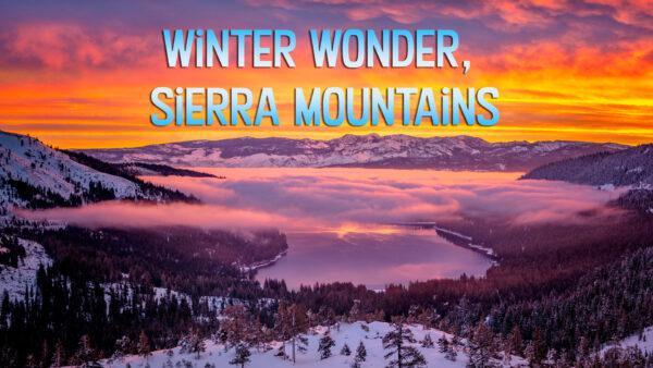 Winter Wonder: Sierra Mountains