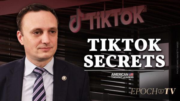 Nicolas Chaillan: The CCP Is Using TikTok to Manipulate Americans and Gather Data for AI Weapons