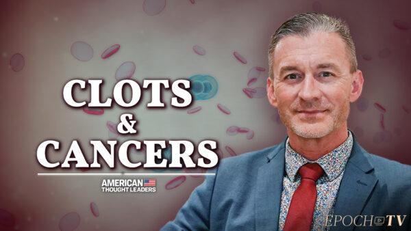 From ‘Wildfire Cancers’ to Foot-Long Clots, Dr. Ryan Cole Explains the Dangers of the Spike Protein