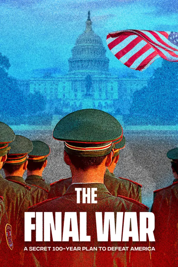 EXCLUSIVE DOCUMENTARY–The Final War: The 100-Year Plot to Defeat America