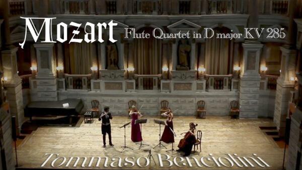 Mozart: Flute Quartet in D Major K. 285 | Tommaso Benciolini