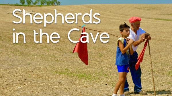 Shepherds in the Cave | Documentary