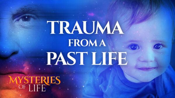 Could Our Fears, Trauma, and Illness Come From Past Lives? | Mysteries of Life (S1, E1)