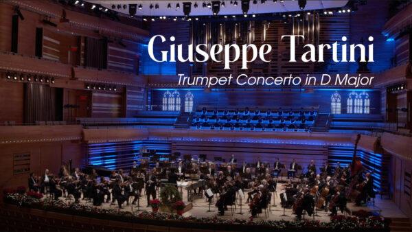 Giuseppe Tartini: Trumpet Concerto in D Major, 2nd Movement | Montreal Symphony Orchestra