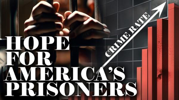 Hope For Prisoners | America’s Hope