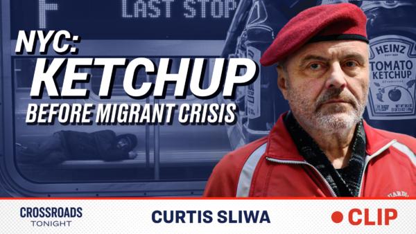 New York Regulates Ketchup as City Nears Breaking Point: Curtis Sliwa