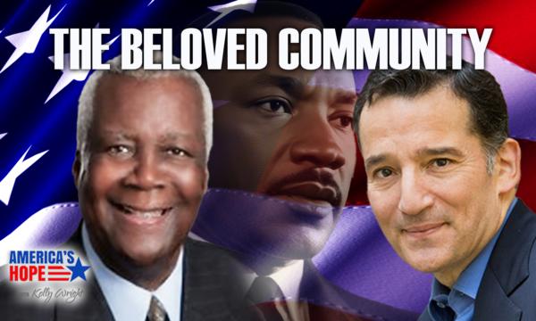 The Beloved Community | America’s Hope (Aug. 25)