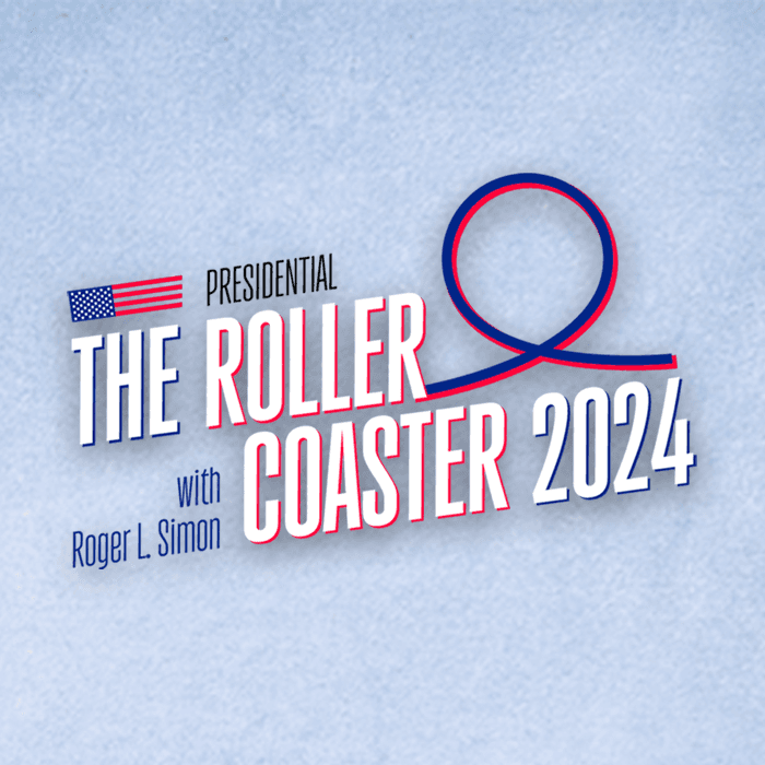 The Presidential Roller Coaster: 2024 with Roger L. Simon