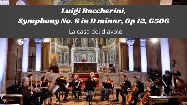 Luigi Boccherini: Symphony No. 6 in D minor, Op 12, G506