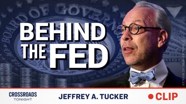 Behind the Federal Reserve’s Dramatically Changing Finances: Jeffrey A. Tucker