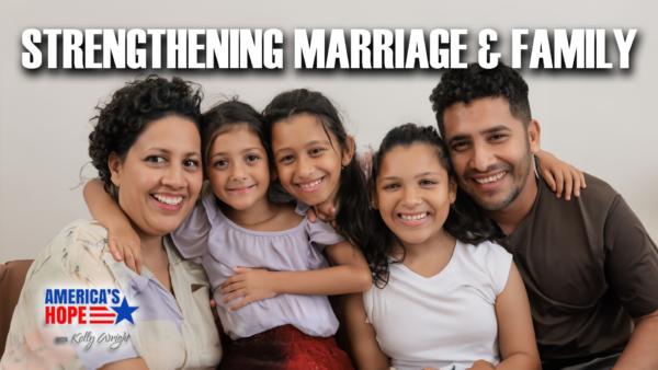 PREMIERING 10 PM ET: Strengthening Marriages and Families | America’s Hope (Sept. 20)