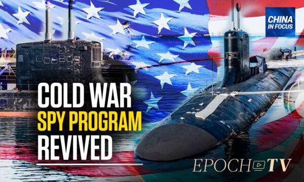US Relaunches Undersea Spy Program to Counter China