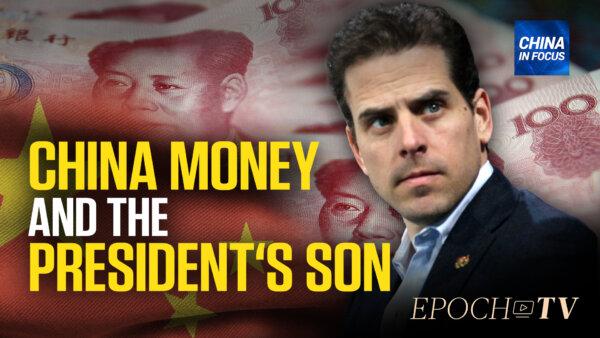 Hunter Biden Received $260,000 From Beijing During Runup to 2020 Election: House Probe