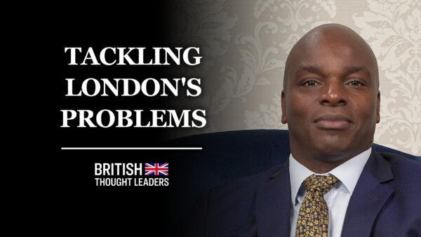 Shaun Bailey: London Needs Tougher Policing to Tackle Knife Crime and the Two-Tier War on Drugs | British Thought Leaders