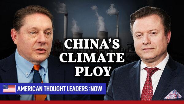 [PREMIERING NOW] How the CCP Is Exploiting the Climate Agenda to Subvert America: Steve Milloy | ATL:NOW