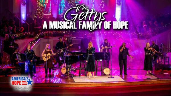 The Gettys: A Musical Family of Hope | America’s Hope
