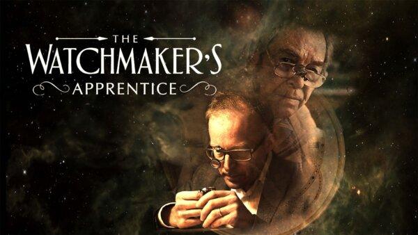 The Watchmaker’s Apprentice