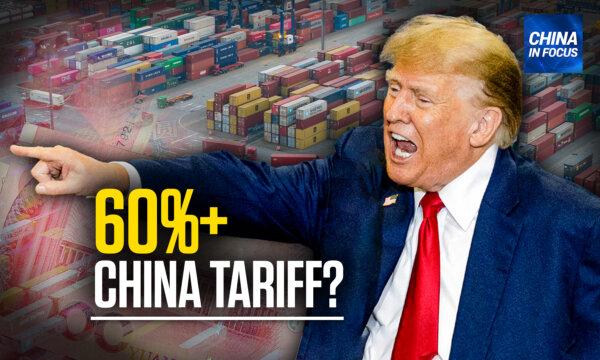 Trump Plans Over 60 Percent Tariffs on China If Elected
