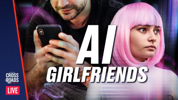 How AI Girlfriends Could Mark the End of Relationships