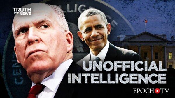PREMIERING 3 PM ET: How John Brennan Used Unofficial Intelligence to Create the Russia-Collusion Hoax | Truth Over News