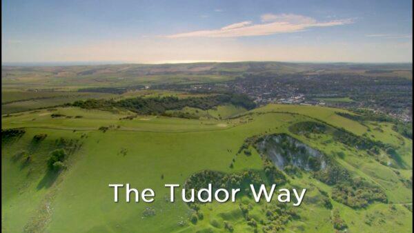 The Tudor Way | Walking Through History S.1, Ep. 3