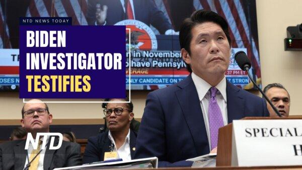 NTD News Today Live Coverage: Robert Hur’s Testimony on Biden’s Classified Documents Investigation