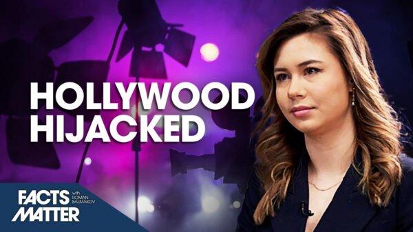 Hollywood’s Dirty Secret: Selling Out to Communists for Profits | Facts Matter
