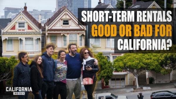 How Are Short-Term Rentals Impacting Californians?