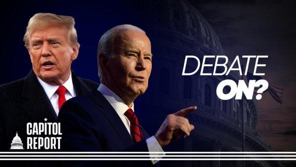 LIVE 5 PM ET: Biden Says He’s Ready to Debate Trump Amid Speculation | Capitol Report
