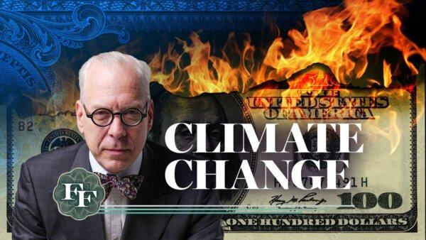 The Fed Is Planning for Climate Change | Freedom First