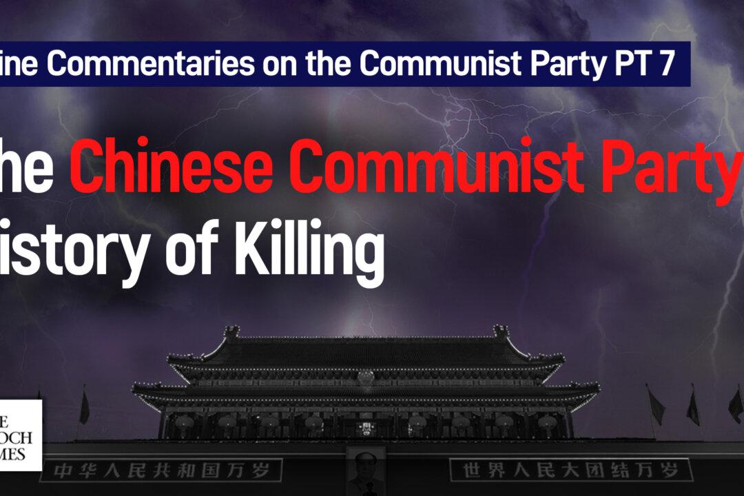 Nine Commentaries on the Communist Party Part 7: On the Chinese Communist Party’s History of Killing